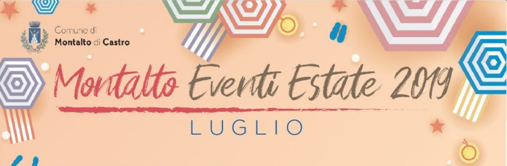 Montalto Eventi Estate 2019 – Luglio